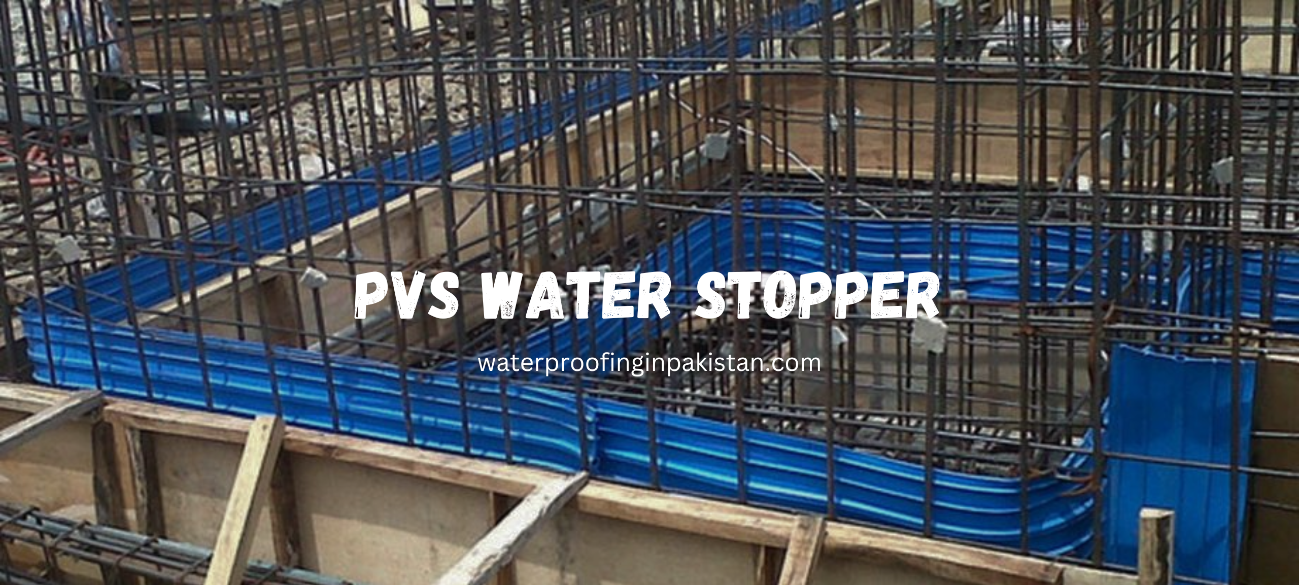 PVS Water Stopper Installation